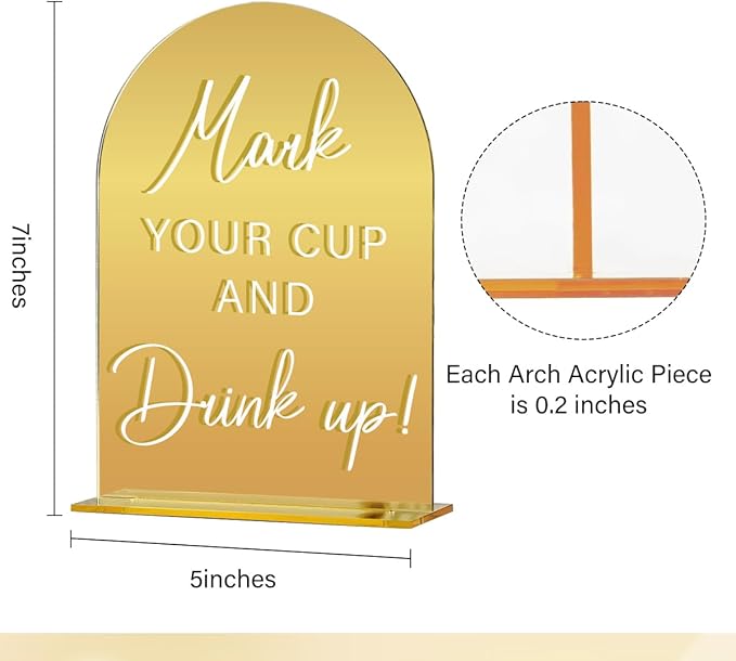 Acrylic Wedding Sign, Bridal Shower Decorations, Mark Your Cup and Drink Up Sign for Ceremony, Modern Font Table Signs, Gold Mirror Arched Acrylic Tabletop Signs for Wedding Reception and Event Party