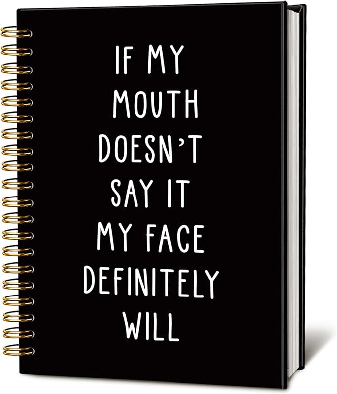 LIANGW Funny Notebooks Journal, Sarcastic Notebooks for Work, Funny Notebooks for Work, If My Mouth Doesn't Say It My Face Will, Black Hardcover Spiral Notebook 5.5x8.3 Inch