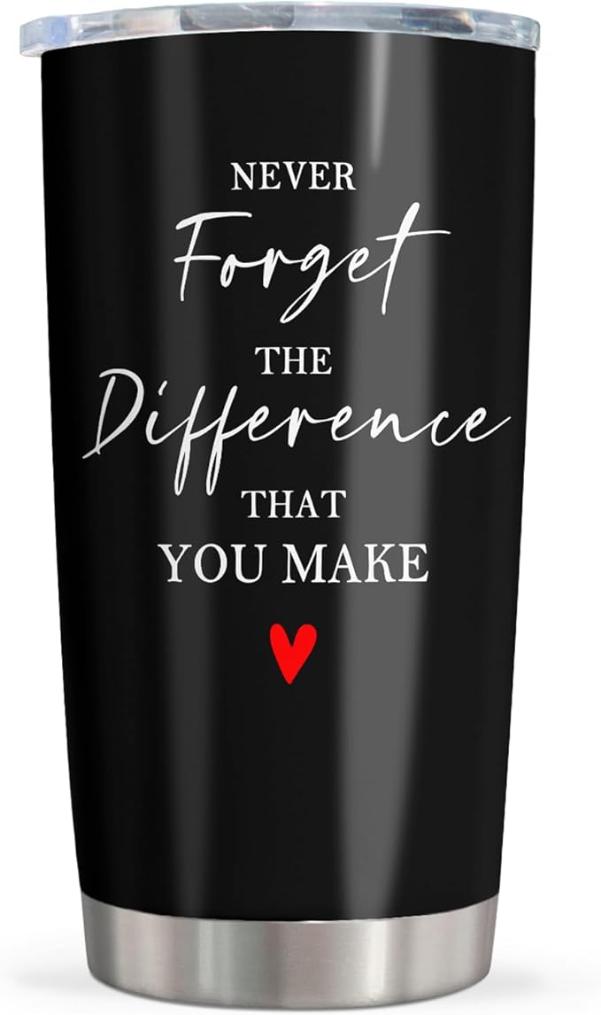 Thank You Gifts for Women/Men, Teacher/Employee Appreciation Gifts, Retirement Gift for Woman, Farewell Gift for Coworkers, Never Forget The Difference You Make Tumbler 20oz