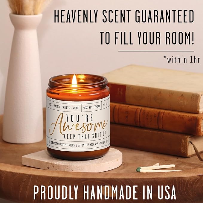 Inspirational Gifts for Women, Thank you Gifts for Women -'You're Awesome' Candle Fig & Amber I Anniversary, Friendship, Graduation, Birthday Gift for Best Friend, Mom, Coworker, Girlfriend I USA Made