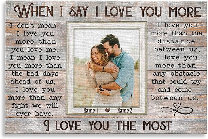 Dem Canvas Personalized Canvas Prints, Custom Love Canvas, When I Say I Love You More Wedding Gifts For Couple Canvas Anniversary Valentine Gift For Wedding Canvas (30x20)